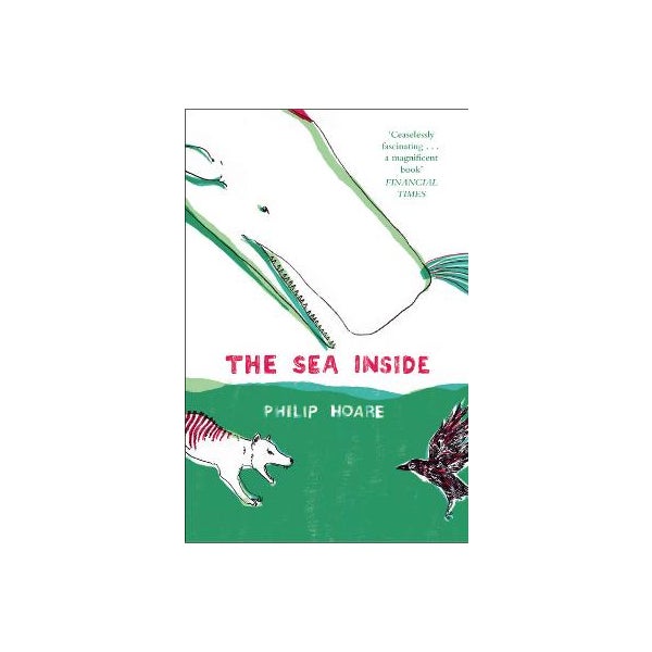 Sea Insite The Sea Inside by Philip Hoare | Paper Plus