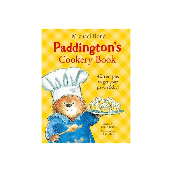 Paddington’s Cookery Book -