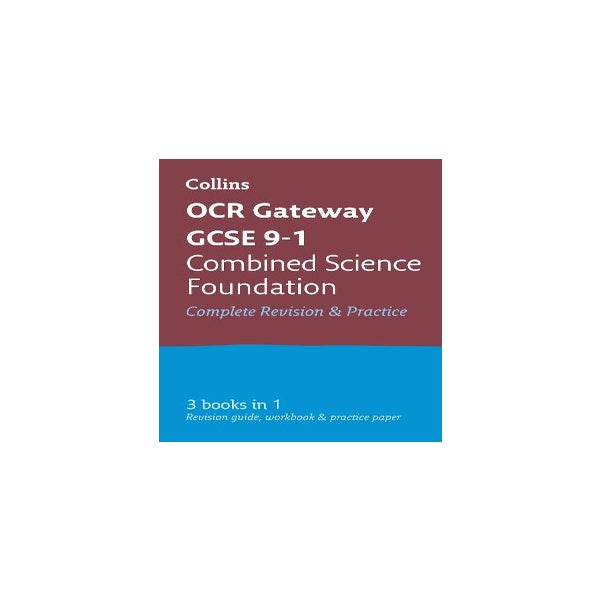 OCR Gateway GCSE 9-1 Combined Science Foundation All-in-One Complete Revision and Practice -
