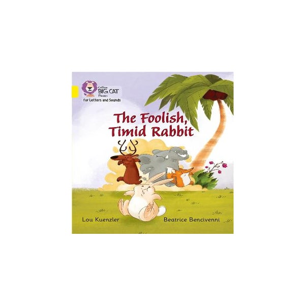 The Foolish, Timid Rabbit -