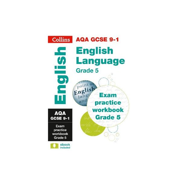 AQA GCSE 9-1 English Language Exam Practice Workbook (Grade 5) -