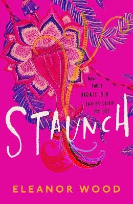 Staunch by Eleanor Wood | Paper Plus