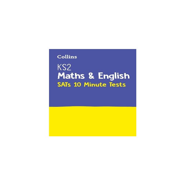 KS2 Maths and English SATs 10-Minute Tests -