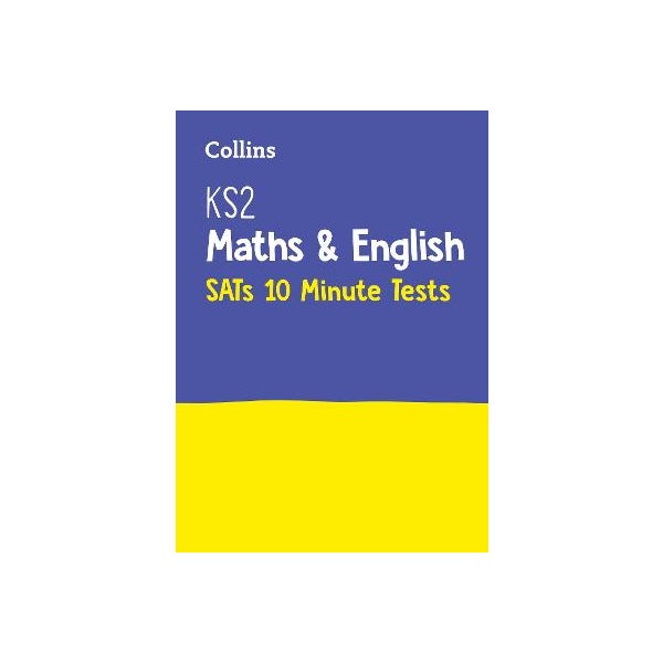 KS2 Maths and English SATs 10-Minute Tests -