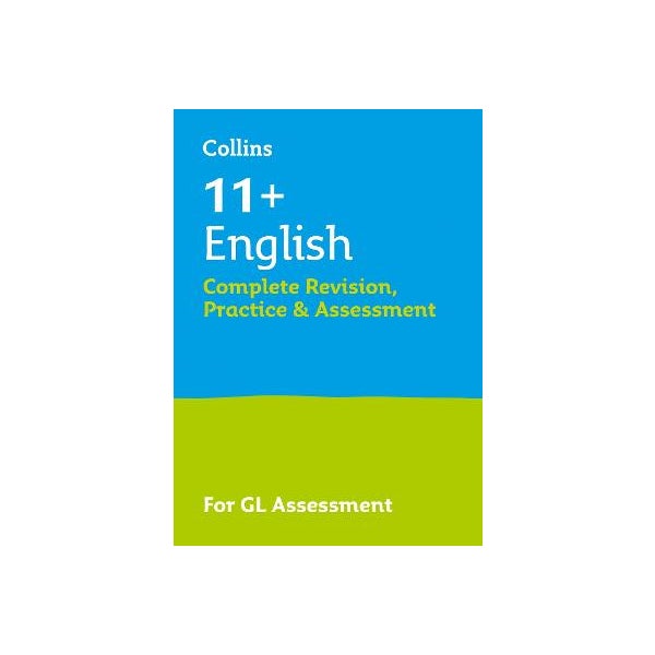 11+ English Complete Revision, Practice & Assessment for GL -