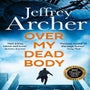 Over My Dead Body (William Warwick Novels) -