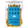 Cloud Cuckoo Land -