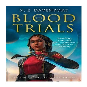The Blood Trials by N. E. Davenport