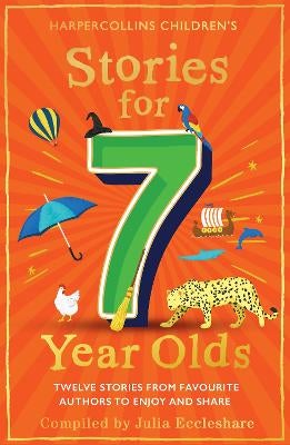 Stories for 7 Year Olds by Julia Eccleshare | Paper Plus