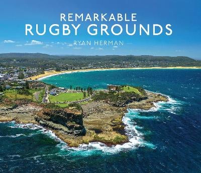 Remarkable Rugby Grounds by Ryan Herman | Paper Plus