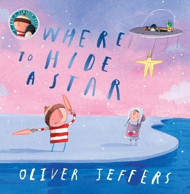 Where to Hide a Star by Oliver Jeffers Paper Plus