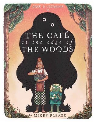 The Café at the Edge of the Woods by Mikey