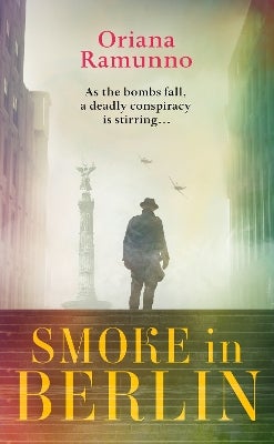 Smoke in Berlin by Oriana Ramunno, Antony Shugaar | Paper Plus