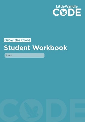 Grow the Code Student Workbook by Wandle Learning Trust | Paper Plus