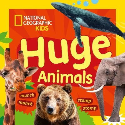Huge Animals by National Geographic Kids | Paper Plus