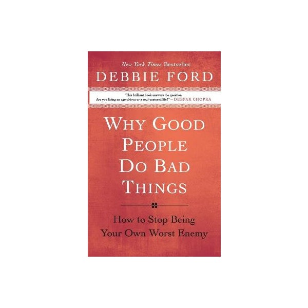 Why Good People Do Bad Things -