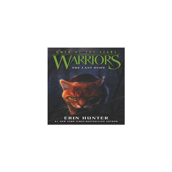 Warriors: Omen of the Stars #6: The Last Hope -