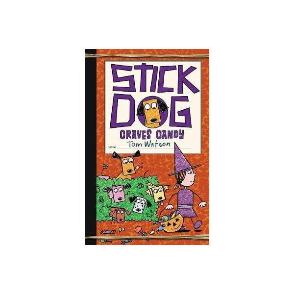 Stick Dog Craves Candy -