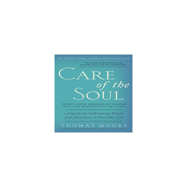 Care of the Soul, Twenty-fifth Anniversary Ed -