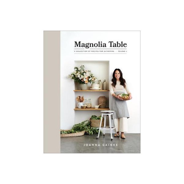 Magnolia Table, Volume 2: A Collection of Recipes for Gathering -