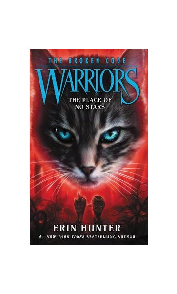 Warriors: The Broken Code #5: The Place of No Stars (Hardcover)