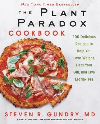 The Plant Paradox Cookbook by Steven Gundry | Paper Plus