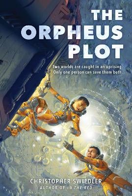 The Orpheus Plot by Christopher Swiedler | Paper Plus