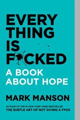 Everything Is F*cked: A Book About Hope - Mark Manson - Libreria - Foto 10