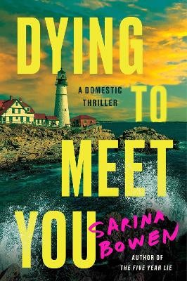 Dying to Meet You by Sarina Bowen Paper Plus