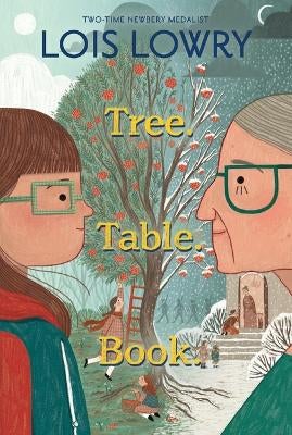 Tree. Table. Book. by Lois Lowry | Paper Plus