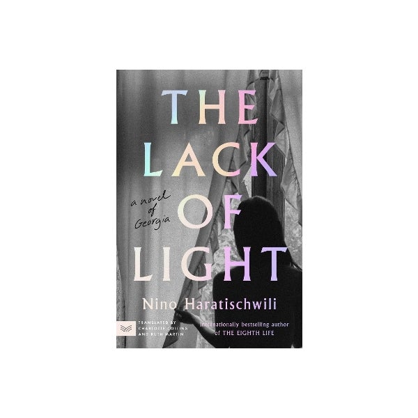 The Lack of Light by Nino Haratischwili | Paper Plus