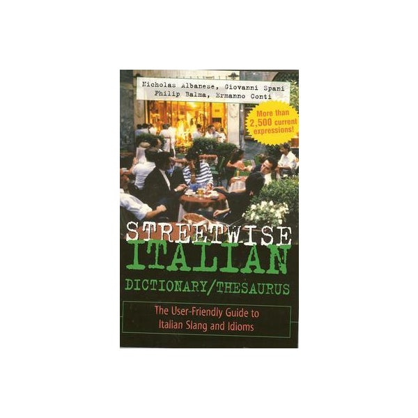 Streetwise Italian Dictionary/Thesaurus -