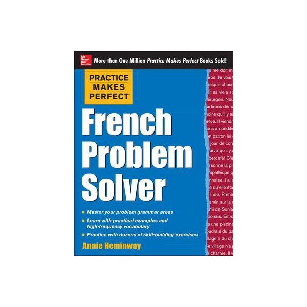 Practice Makes Perfect French Problem Solver -