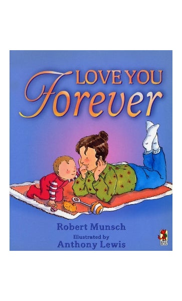 Love You Forever By Robert Munsch Paper Plus Love You Forever By Robert Munsch Paper Plus