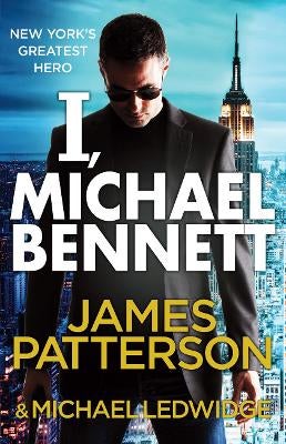 I, Michael Bennett by James Patterson | Paper Plus