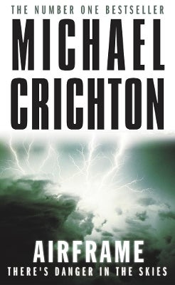 Airframe By Michael Crichton – Hardcover Thriller Novel In Very Good Condition