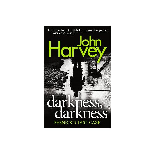 Darkness, Darkness -