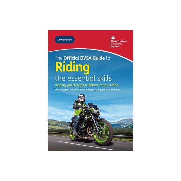 The Official DVSA Guide to Riding the essential Skills 2025 by Driver ...