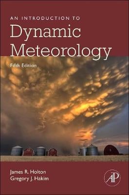 An Introduction to Dynamic Meteorology by James R. Holton, Gregory