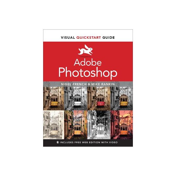 Adobe Photoshop Visual QuickStart Guide by Nigel French, Mike Rankin ...