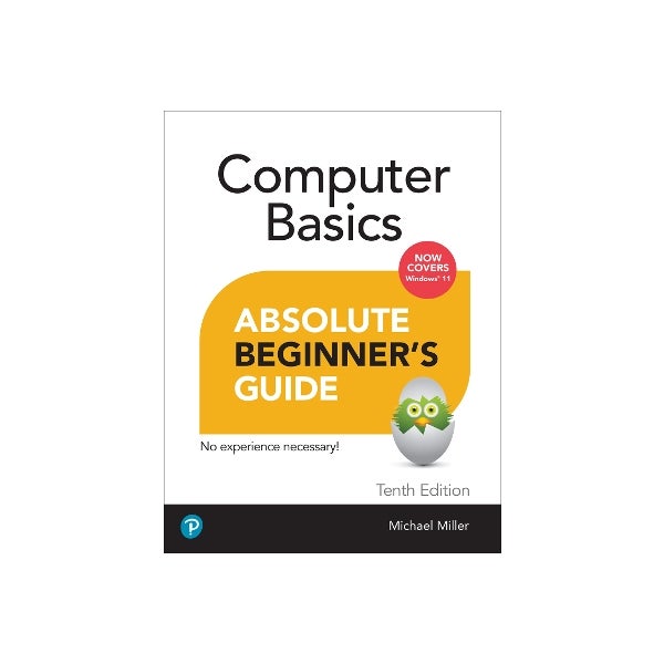 Computer Basics Absolute Beginner's Guide, Windows 11 Edition by ...