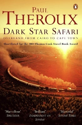 Dark Star Safari by Paul Theroux | Paper Plus