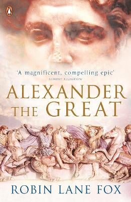 Alexander the Great by Robin Lane Fox | Paper Plus