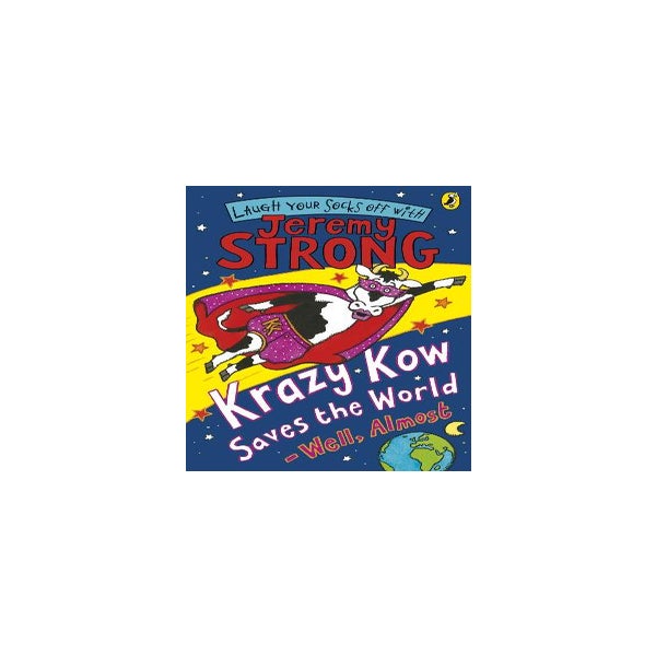 Krazy Kow Saves the World - Well, Almost -