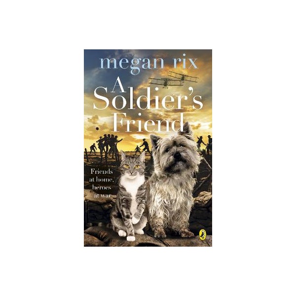 A Soldier's Friend by Megan Rix | Paper Plus