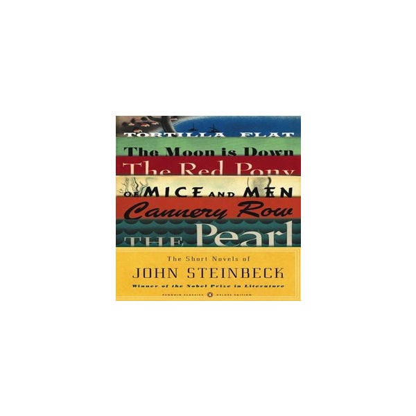 The Short Novels of John Steinbeck (Penguin Classics Deluxe Edition) -