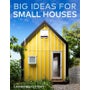 Big Ideas for Small Houses -