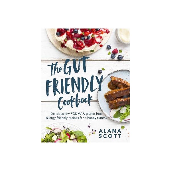The Gut-friendly Cookbook by Alana Scott Paper Plus