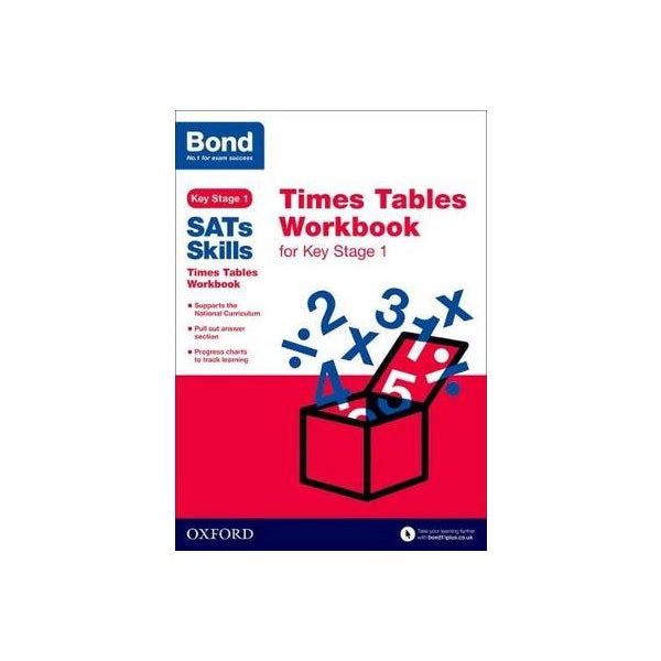 Bond SATs Skills: Times Tables Workbook for Key Stage 1 -