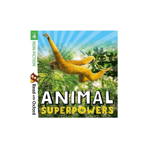 Read with Oxford: Stage 4: Non-fiction: Animal Superpowers -